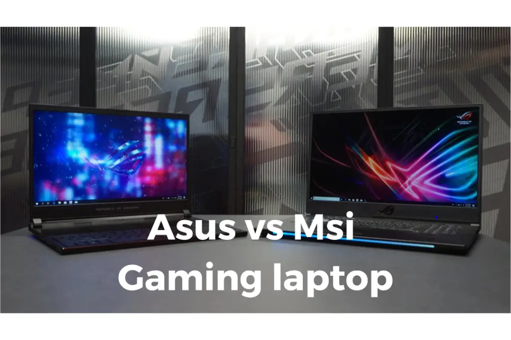 asus vs msi gaming laptop