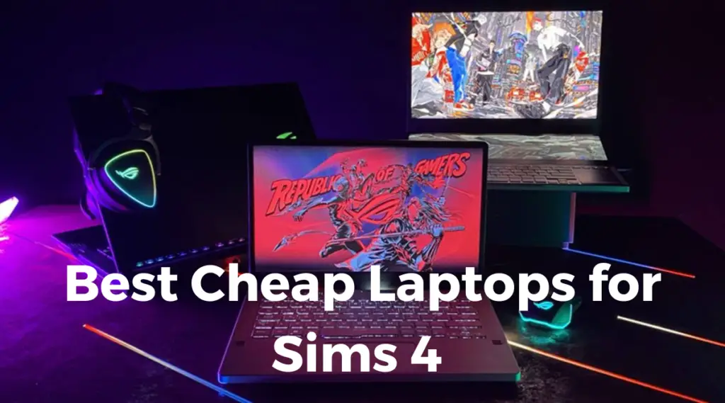 Best Cheap Laptops for Sims 4