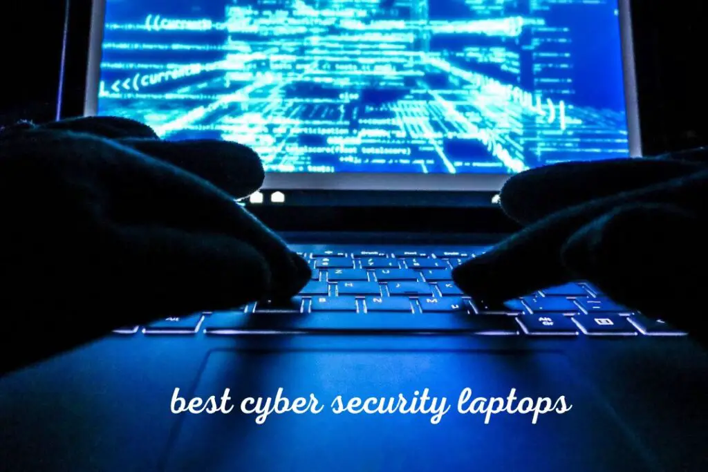 best cyber security laptops