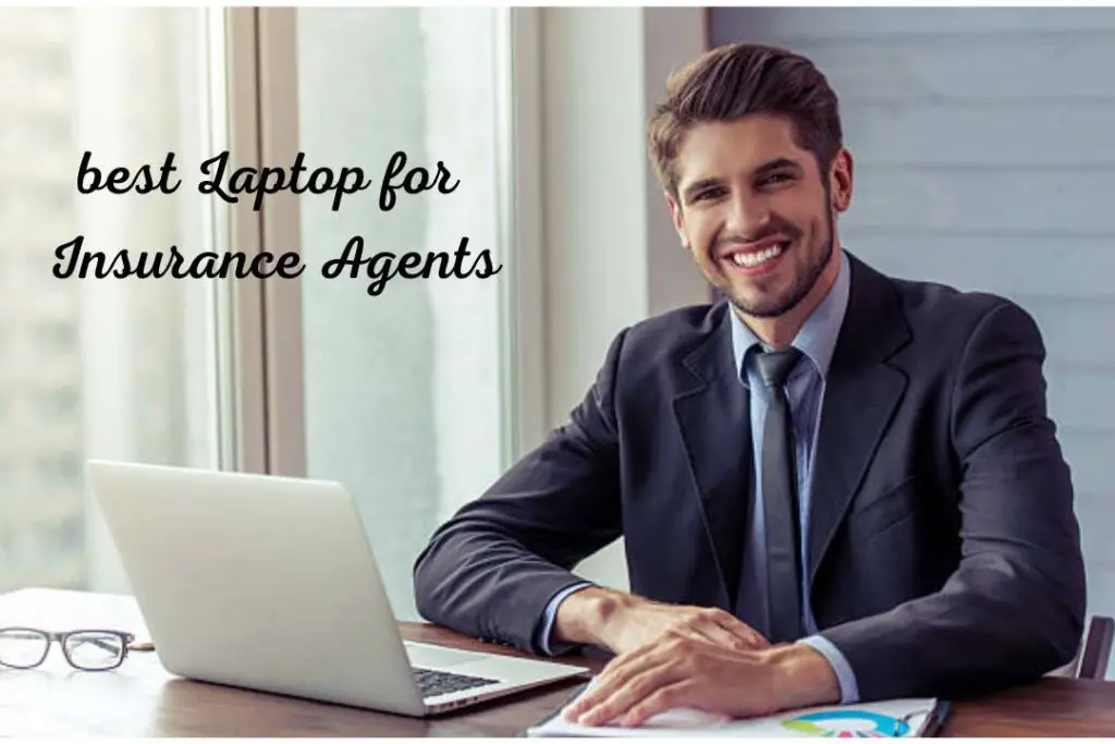 best laptops for insurance agents
